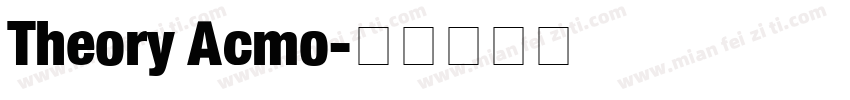 Theory Acmo字体转换